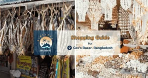 Full Shopping Guide for Cox’s Bazar– Everything You Need to Know