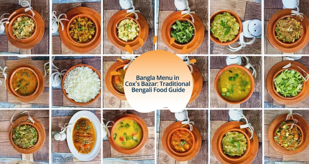 Bangla Menu in Cox's Bazar Traditional Bengali Food Guide