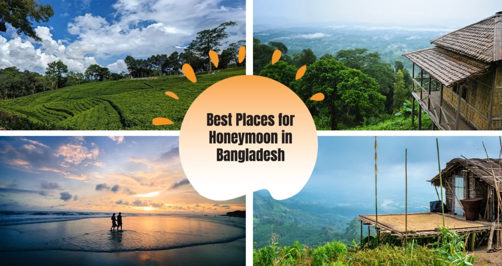 best honeymoon places in bangladesh